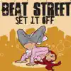 Beat Street - Set It Off - EP